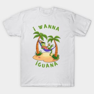 I Wanna Iguana on the Beach T-Shirt